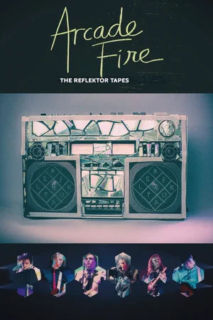 Постер: Arcade Fire - The Reflektor Tapes