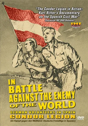 Постер: In Battle Against the Enemy of the World: German Volunteers in Spain
