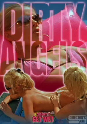 Постер: Dirty Angels 2: Get Wet