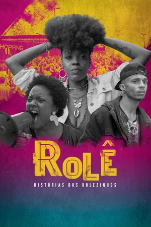 Постер: Rolê - Stories of Brazilian Protests in Malls
