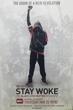 Постер: Stay Woke: The Black Lives Matter Movement