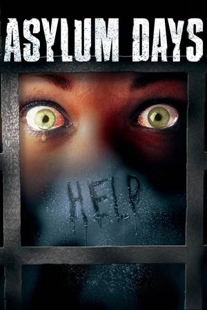Постер: Asylum Days