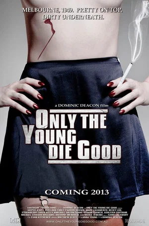 Постер: Only The Young Die Good