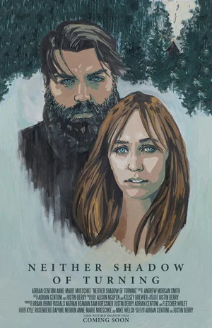 Постер: Neither Shadow of Turning