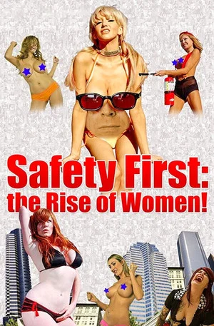 Постер: Safety First: The Rise of Women!