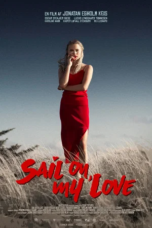 Постер: Sail On, My Love