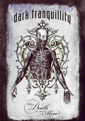 Постер: Dark Tranquillity: Where Death Is Most Alive