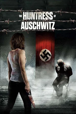 Постер: The Huntress of Auschwitz