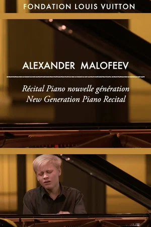 Постер: Alexander Malofeev: Fondation Louis Vuitton Recital