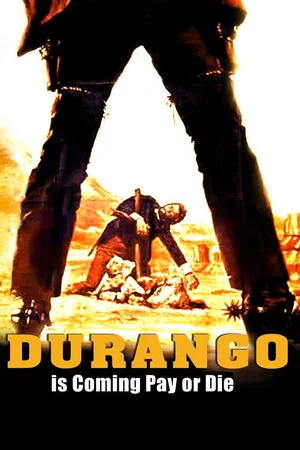 Постер: Durango Is Coming, Pay or Die