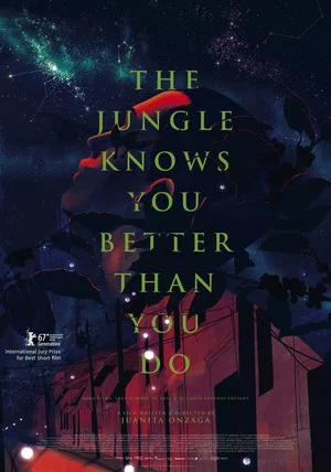 Постер: The Jungle Knows You Better Than You Do