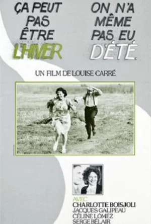Постер: Ça peut pas être l'hiver, on n'a même pas eu d'été