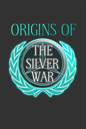 Постер: Origins of the Silver War