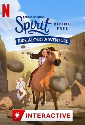 Постер: Spirit Riding Free: Ride Along Adventure