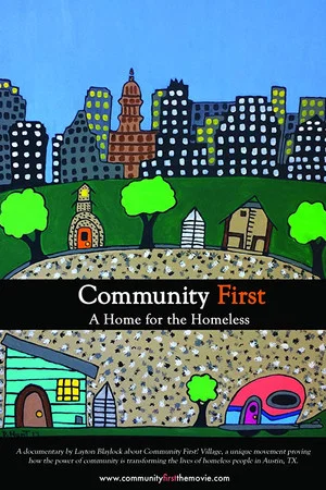 Постер: Community First, A Home for the Homeless