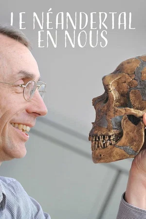 Постер: The Neanderthal in Us