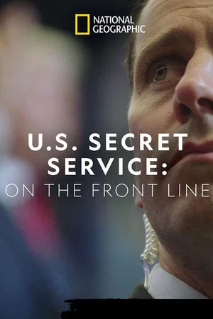 Постер: United States Secret Service: On the Front Line