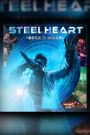 Постер: Steelheart: Rock 'N Milan
