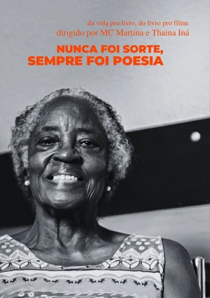 Постер: Nunca Foi Sorte Sempre Foi Poesia