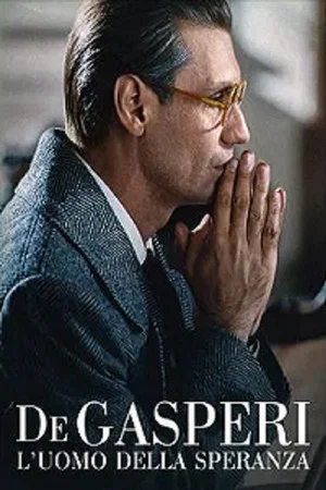 Постер: De Gasperi: The Man of Hope