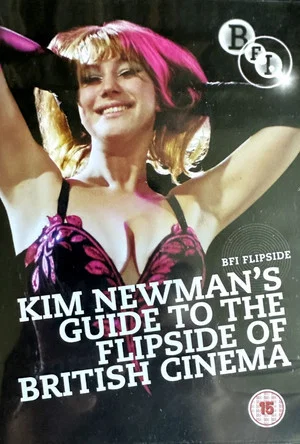 Постер: Kim Newman's Guide to the Flipside of British Cinema