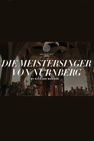 Постер: Die Meistersinger von Nürnberg - The San Francisco Opera
