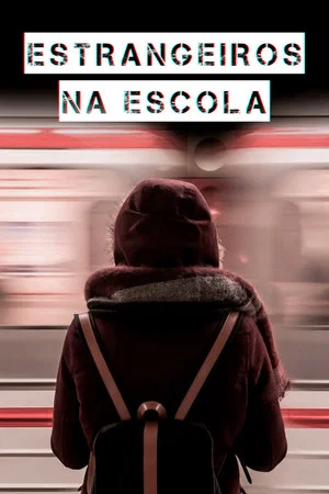Постер: Estrangeiros na Escola