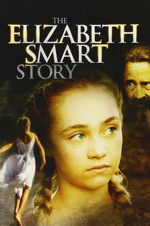 Постер: The Elizabeth Smart Story