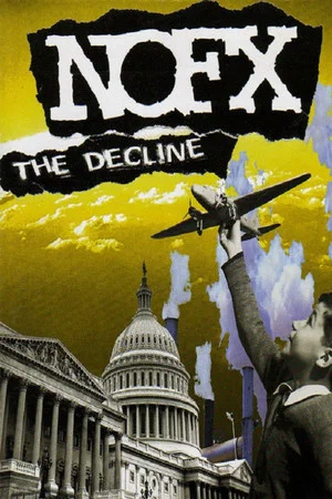 Постер: NOFX - The Decline Live (In Montreal)