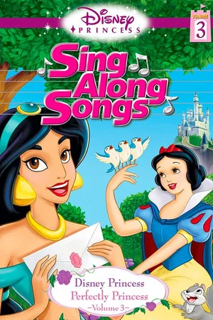 Постер: Disney Princess Sing Along Songs, Vol. 3 - Perfectly Princess