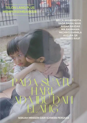 Постер: Pada Suatu Hari Ada Ibu dan Elang