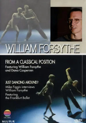Постер: William Forsythe: Just Dancing Around?
