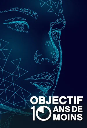 Постер: Objectif : 10 ans de moins