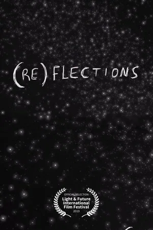 Постер: (RE)FLECTIONS