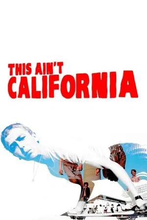 Постер: This Ain't California