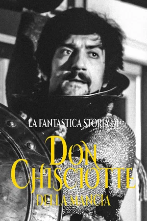 Постер: La fantastica storia di Don Chisciotte della Mancia
