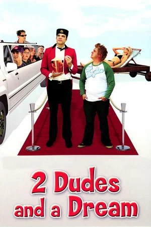 Постер: 2 Dudes and a Dream