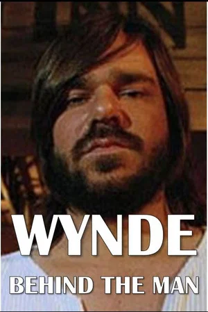Постер: Wynde: Behind the Man