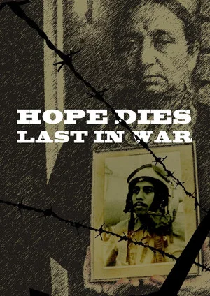 Постер: Hope Dies last in war
