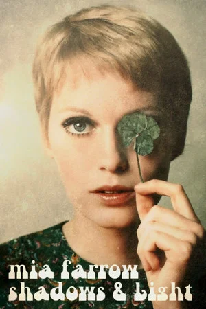 Постер: Mia Farrow: Shadows and Light