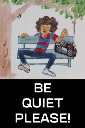 Постер: Be Quiet Please!