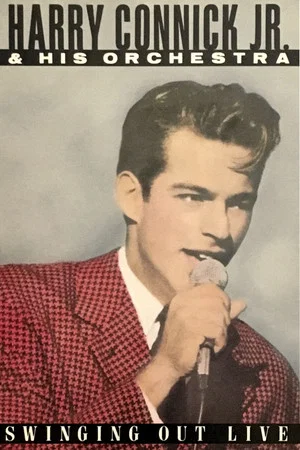 Постер: Harry Connick, Jr.: Swinging Out Live