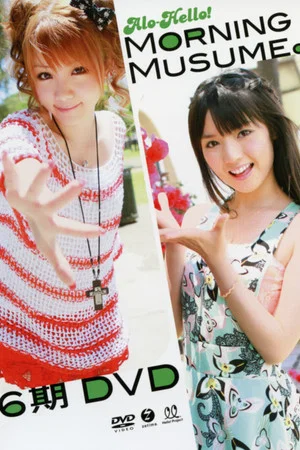 Постер: Alo-Hello! Morning Musume. 6ki