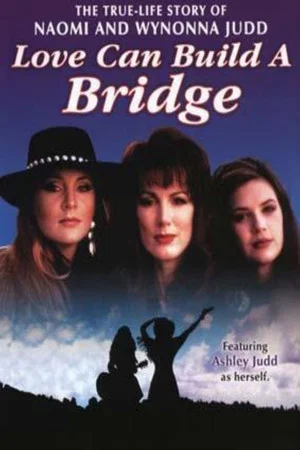Постер: Naomi & Wynonna: Love Can Build a Bridge