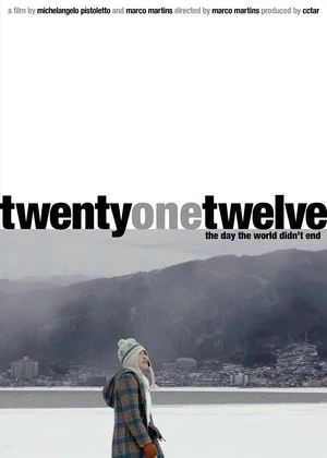 Постер: Twenty-One-Twelve The Day the World Didn't End