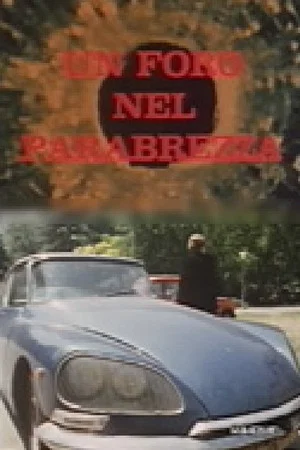 Постер: Un foro nel parabrezza