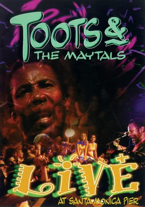 Постер: Toots & The Maytals: Live at Santa Monica Pier