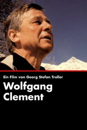 Постер: Wolfgang Clement - Ein deutscher Politiker