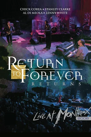 Постер: Return To Forever: Live At Montreux