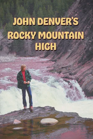Постер: John Denver's Rocky Mountain High